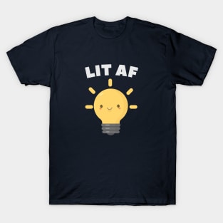 LIT AF Kawaii Lightbulb T-Shirt T-Shirt